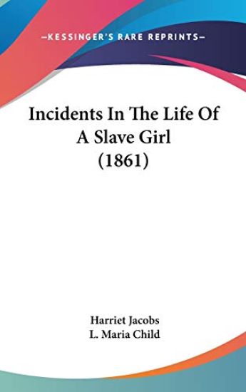 Incidents in the Life of a Slave Girl