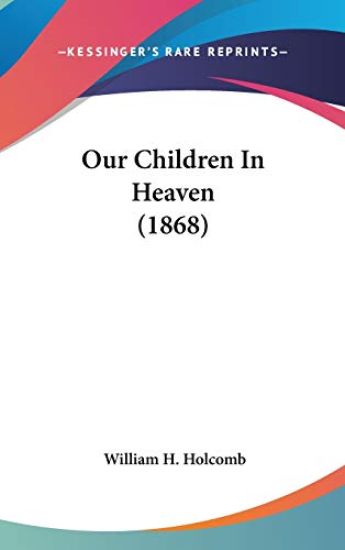 Our Children In Heaven (1868)