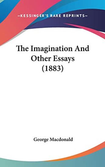 The Imagination And Other Essays (1883)