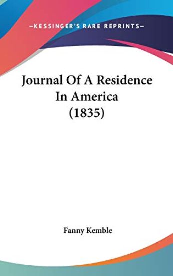 Journal Of A Residence In America (1835)