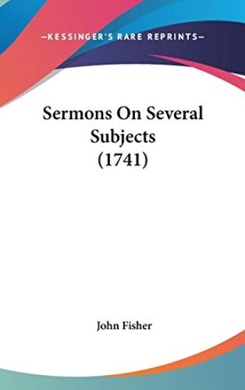 Sermons On Several Subjects (1741)