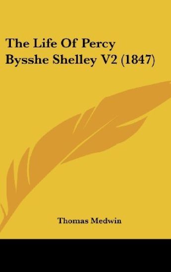Life Of Percy Bysshe Shelley V2 (1847)