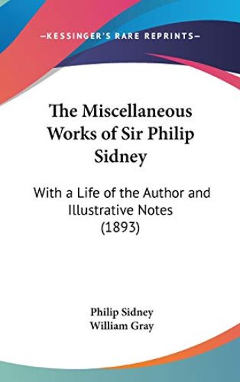 The Miscellaneous Works of Sir Philip Sidney