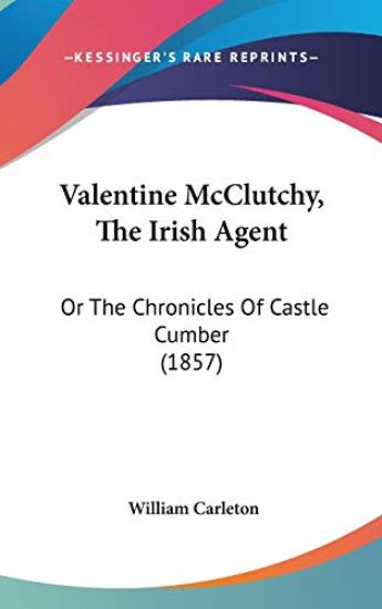 Valentine McClutchy, The Irish Agent
