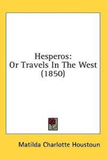 Hesperos: Or Travels In The West (1850)