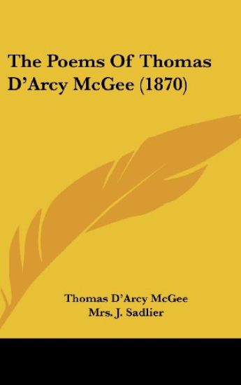The Poems Of Thomas D'Arcy McGee (1870)