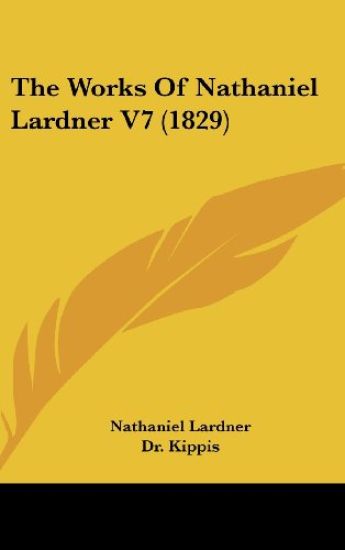The Works Of Nathaniel Lardner V7 (1829)