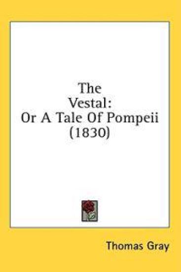 The Vestal: Or A Tale Of Pompeii (1830)