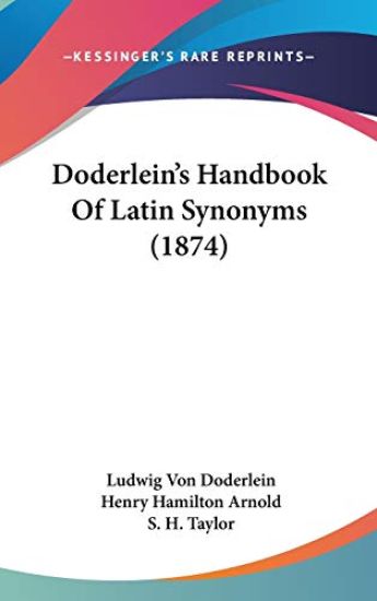 Doderlein's Handbook Of Latin Synonyms (1874)