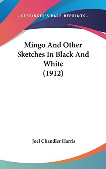 Mingo and Other Sketches in Black and White