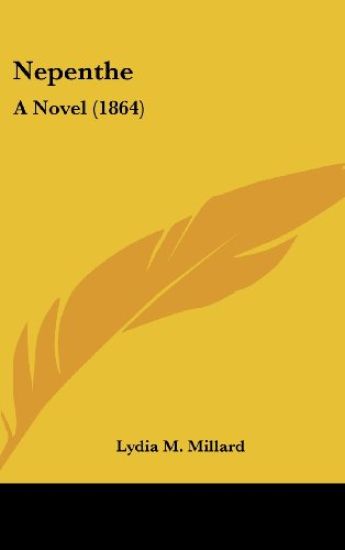 Nepenthe: A Novel (1864)