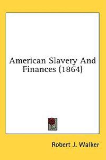 American Slavery And Finances (1864)