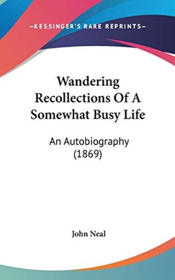 Wandering Recollections Of A Somewhat Busy Life: An Autobiography (1869)
