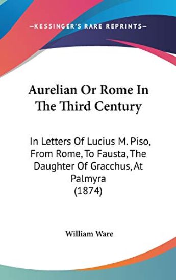 Aurelian Or Rome In The Third Century