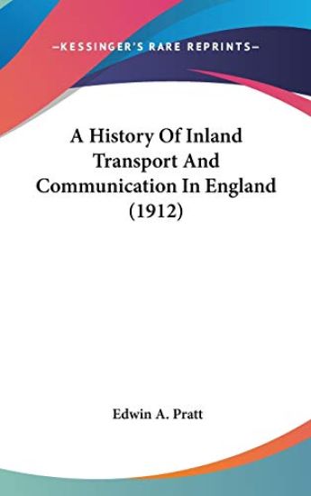 A History of Inland Transport and Communication in England