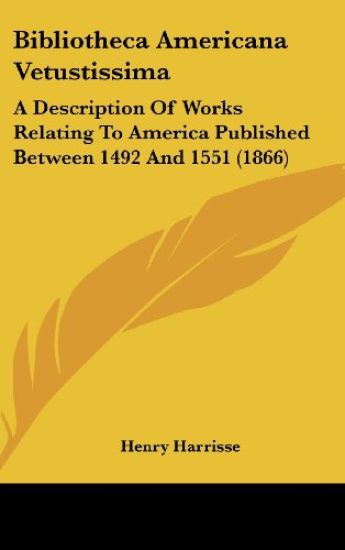 Bibliotheca Americana Vetustissima