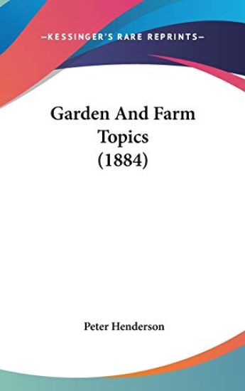 Garden And Farm Topics (1884)