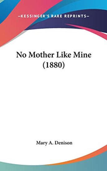No Mother Like Mine (1880)