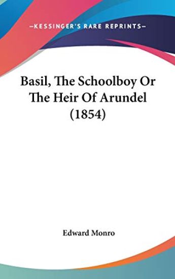 Basil, The Schoolboy Or The Heir Of Arundel (1854)