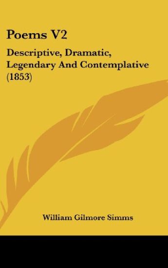 Poems V2: Descriptive, Dramatic, Legendary And Contemplative (1853)