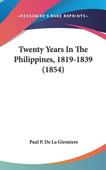 Twenty Years In The Philippines, 1819-1839 (1854)