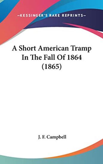 A Short American Tramp In The Fall Of 1864 (1865)