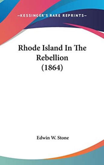 Rhode Island In The Rebellion (1864)