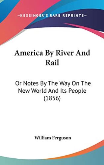 America By River And Rail