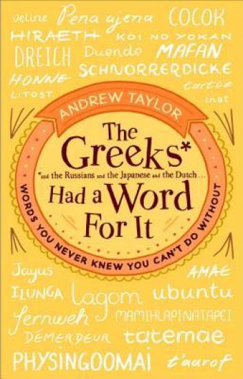 The Greeks Had a Word For It