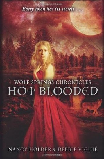 Wolf Springs Chronicles: Hot Blooded