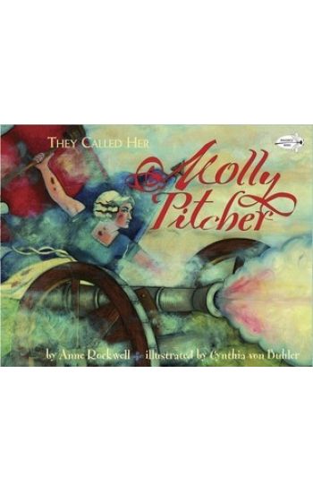 They Called Her Molly Pitcher