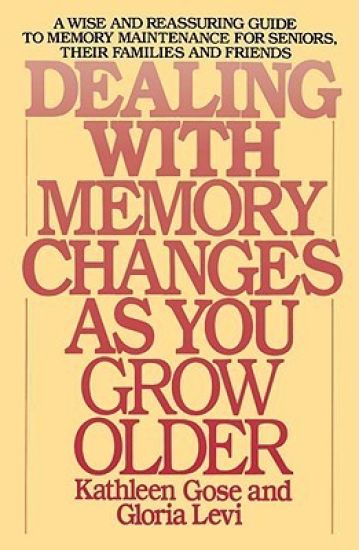 Dealing with Memory Changes as You Grow Older