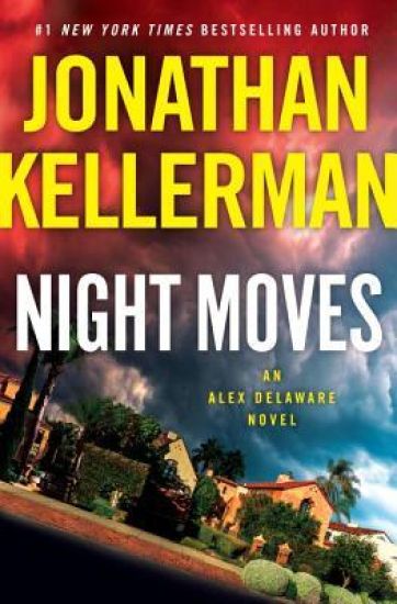 Night Moves: An Alex Delaware Novel
