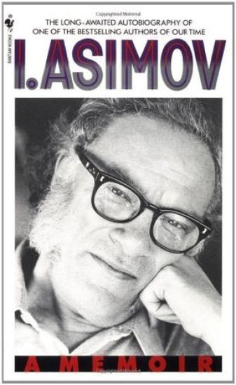 I, Asimov: a Memoir