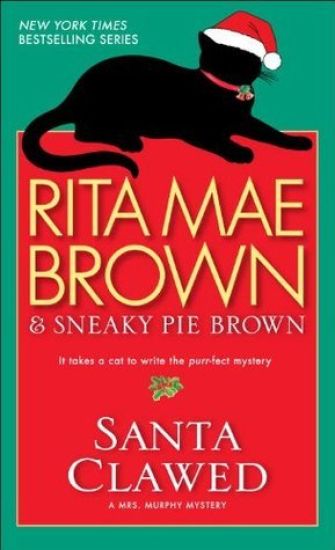 Santa Clawed: A Mrs. Murphy Mystery