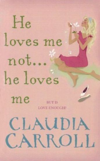 He Loves Me Not...He Loves Me