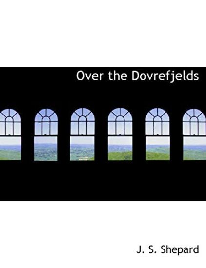 Over the Dovrefjelds