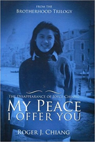 My Peace I Offer You: The Disappearance of Joyce Chiang