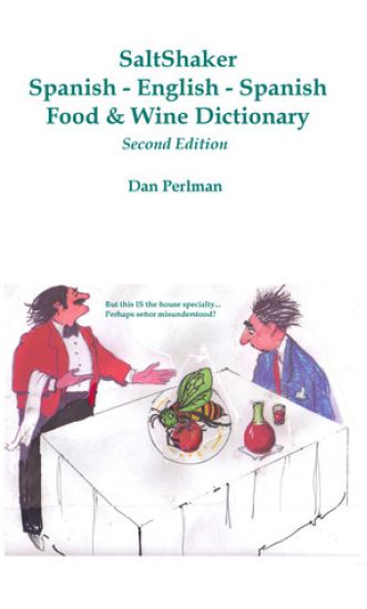 SaltShaker Spanish-English-Spanish Food & Wine Dictionary - Second Edition