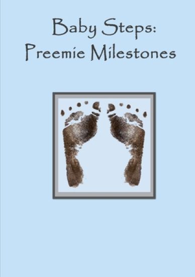 Baby Steps - Preemie Milestones - Blue