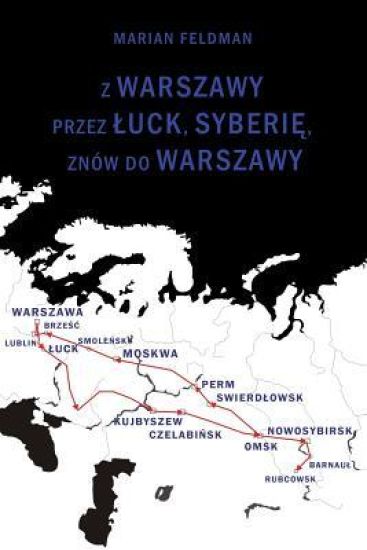 Z Warszawy Przez A Uck, Syberie, Znow Do Warszawy