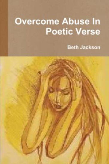 Overcome Abuse In Poetic Verse