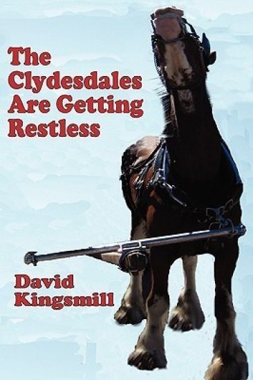 The Clydesdales are Getting Restless