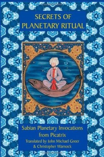 Secrets of Planetary Ritual 2nd Edition