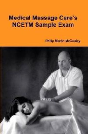 Medical Massage Care's NCETM Sample Exam