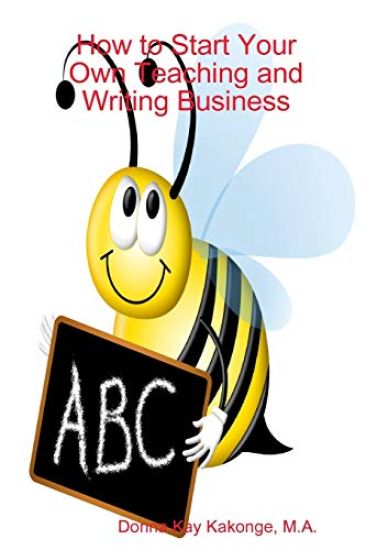 How to Start Your Own Teaching and Writing Business: the Purple Book