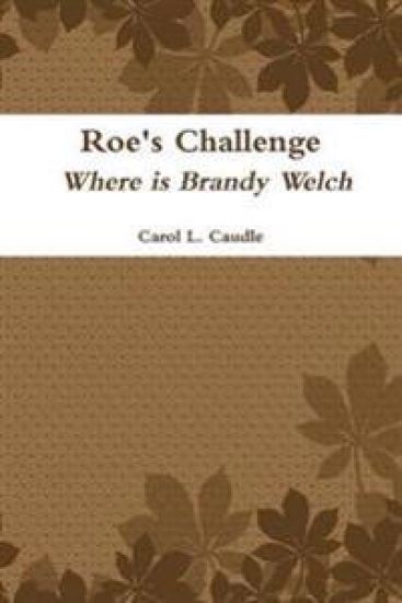 Roe's Challenge: Where is Brandy Welch