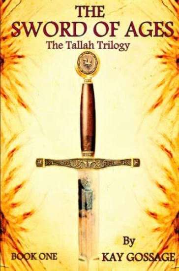 The Sword Of Ages: The Tallah Trilogy