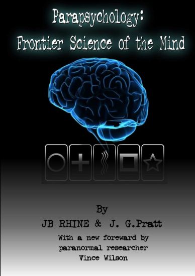 Parapsychology: Frontier Science of the Mind
