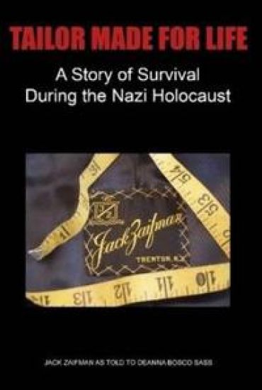 Tailor Made For Life - A Story of Survival During the Nazi Holocaust